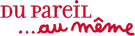 Du Pareil au Même